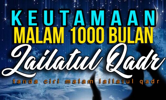 carilah keutamaan malam lailatul qadar